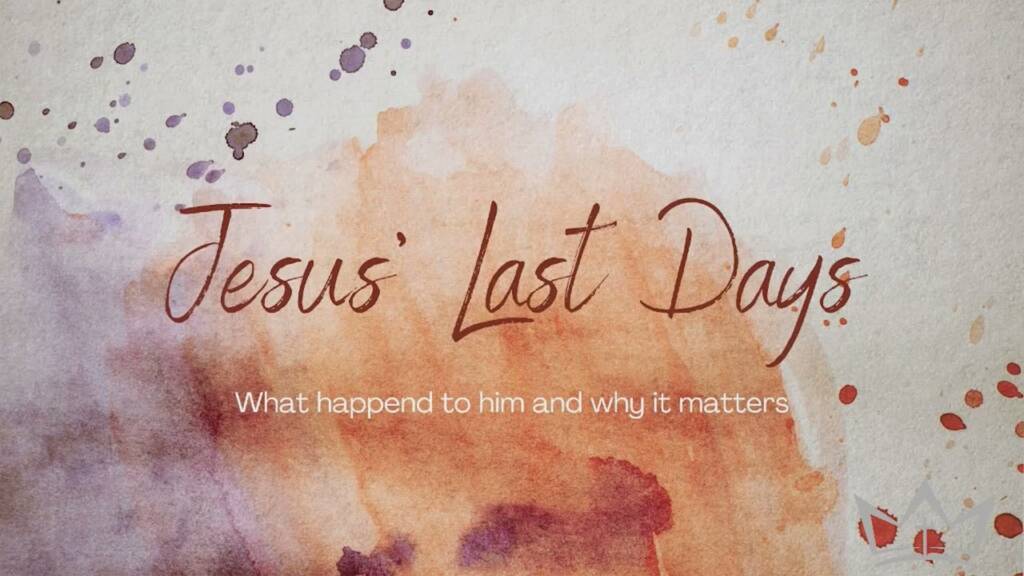 Jesus’ Last Days: The Plot