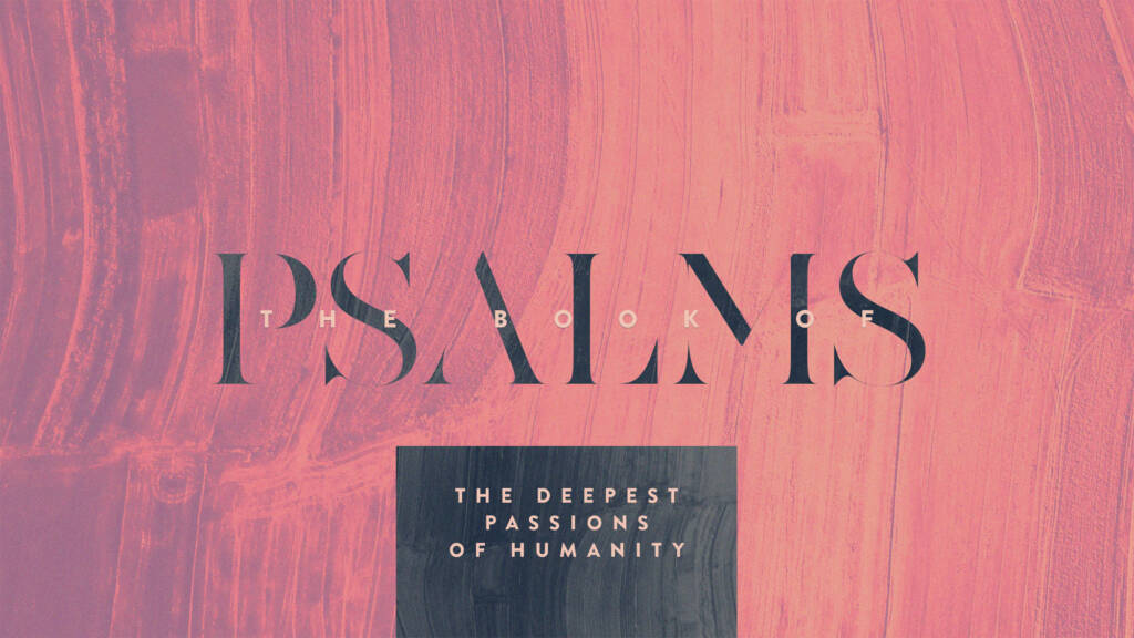 There’s a Psalm for That: Confidence in the Lord